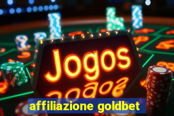 affiliazione goldbet