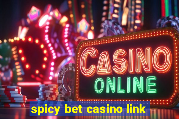 spicy bet casino link