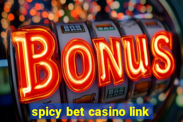 spicy bet casino link