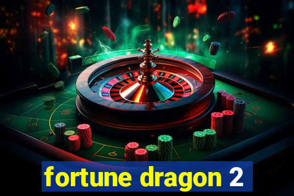 fortune dragon 2