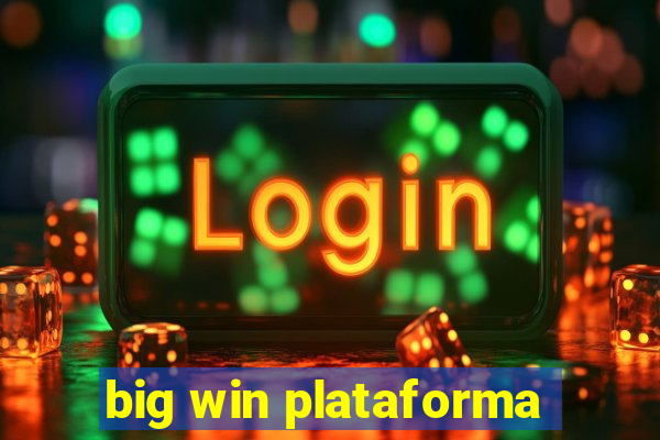 big win plataforma