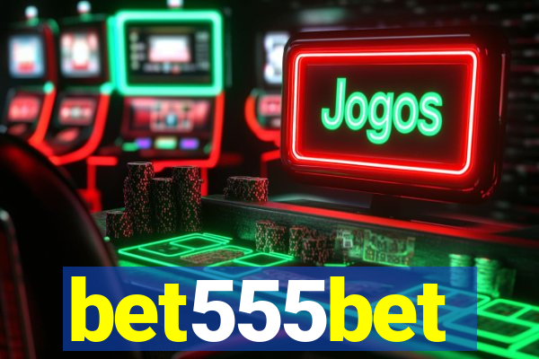 bet555bet