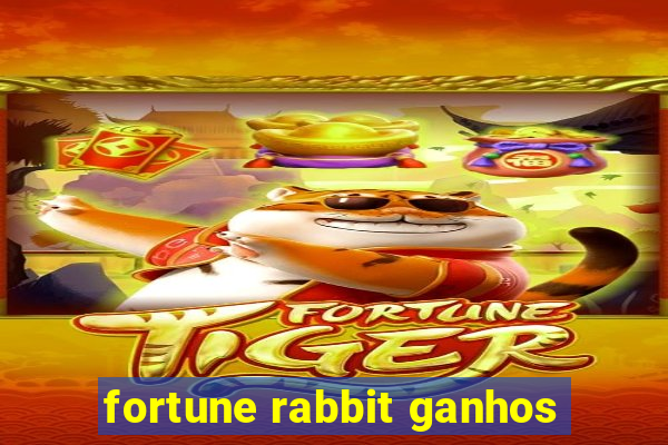 fortune rabbit ganhos