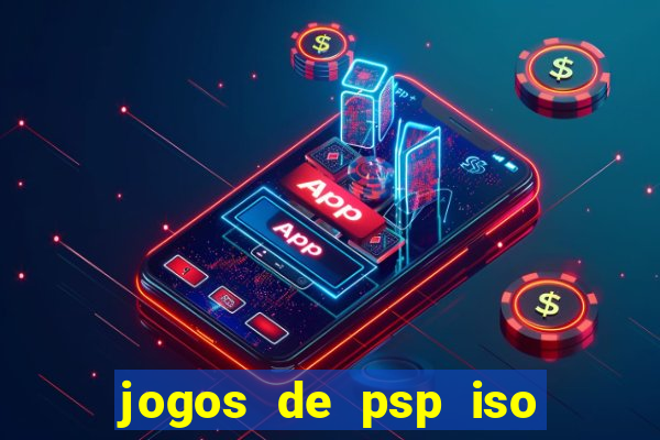 jogos de psp iso pt br