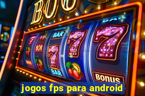 jogos fps para android