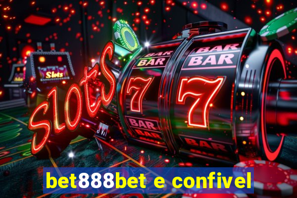 bet888bet e confivel