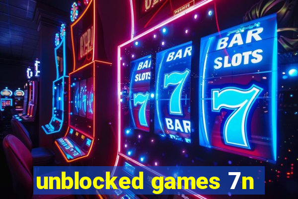 unblocked games 7n