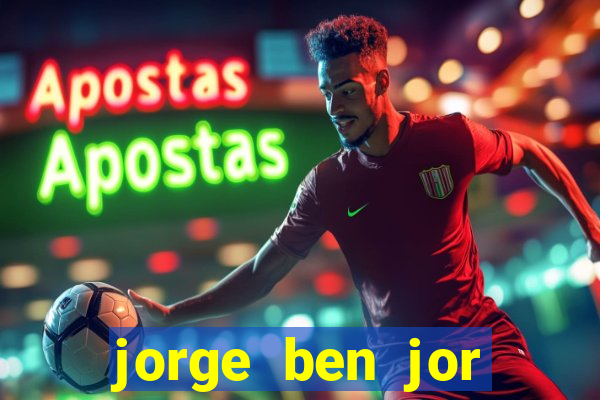 jorge ben jor fortuna estimada