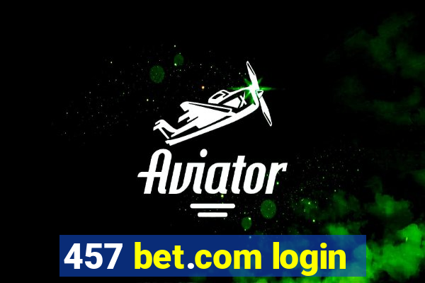 457 bet.com login