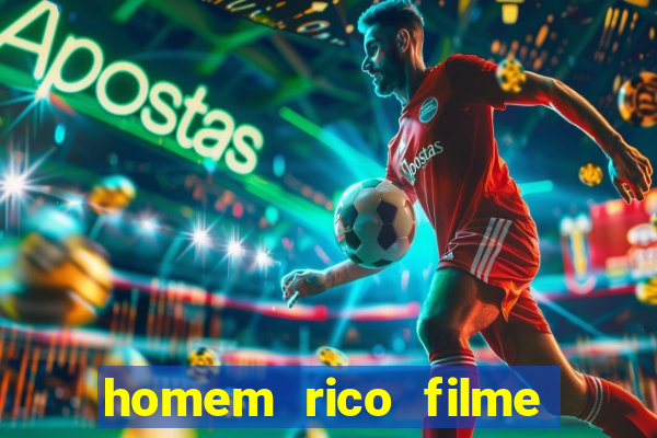 homem rico filme filme homem rico finge ser pobre para