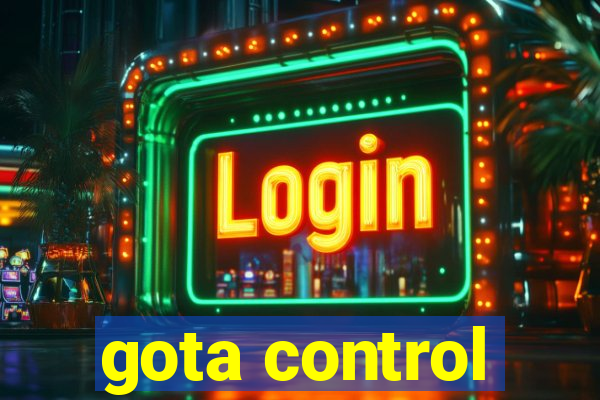 gota control