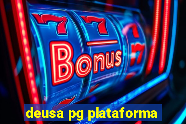 deusa pg plataforma