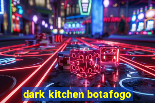 dark kitchen botafogo