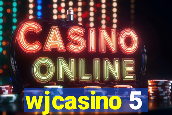 wjcasino 5