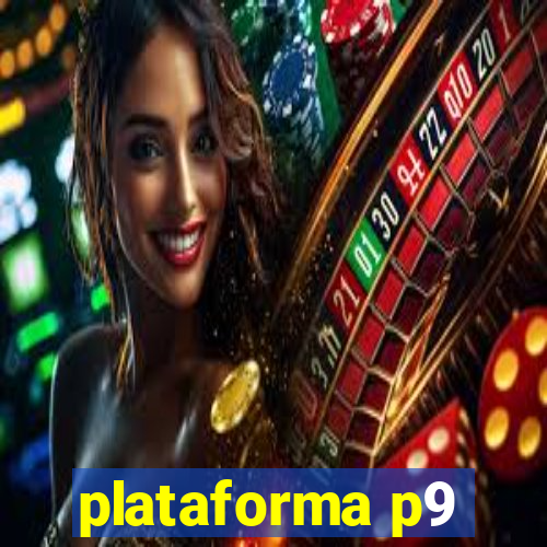 plataforma p9