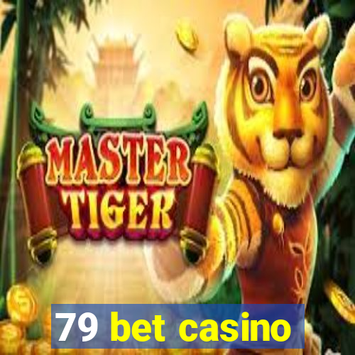 79 bet casino