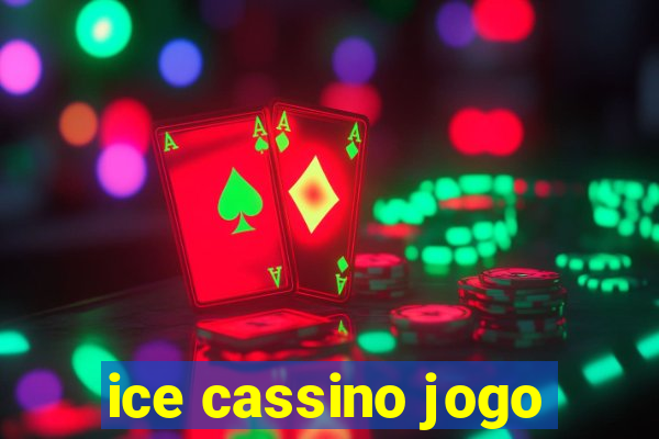 ice cassino jogo