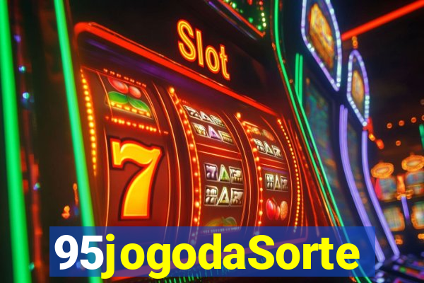 95jogodaSorte