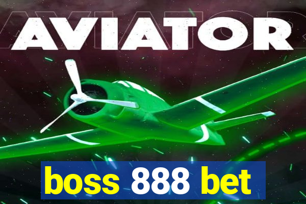 boss 888 bet