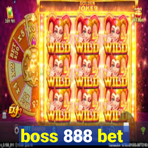 boss 888 bet