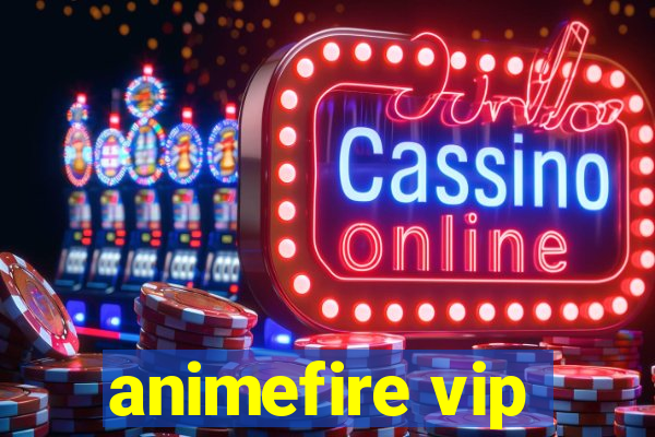 animefire vip