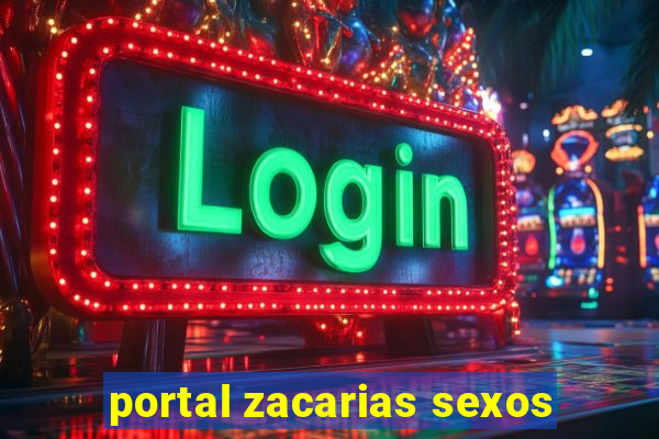 portal zacarias sexos