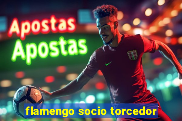 flamengo socio torcedor