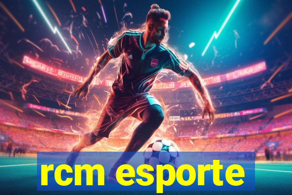 rcm esporte