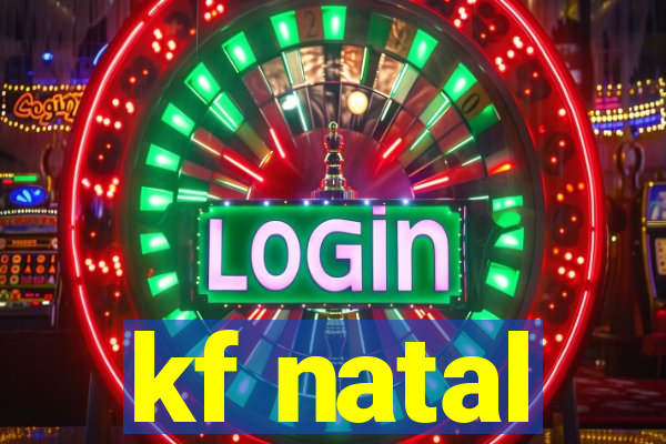 kf natal