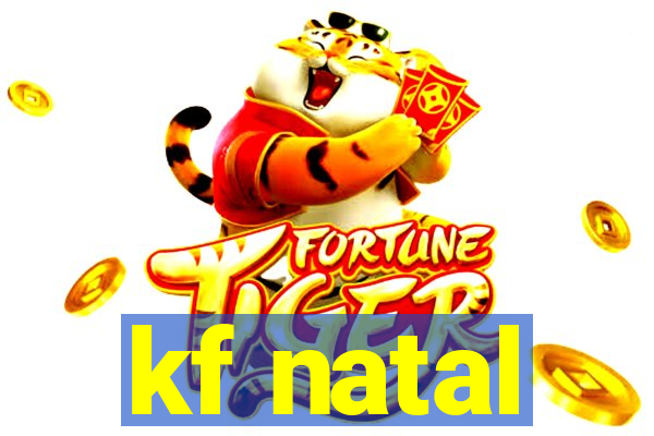 kf natal