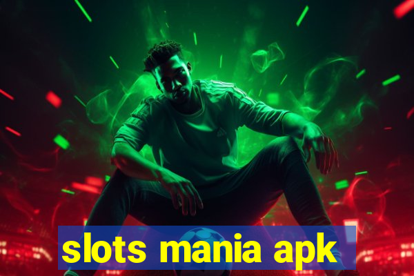 slots mania apk