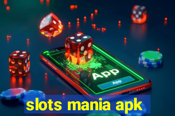 slots mania apk