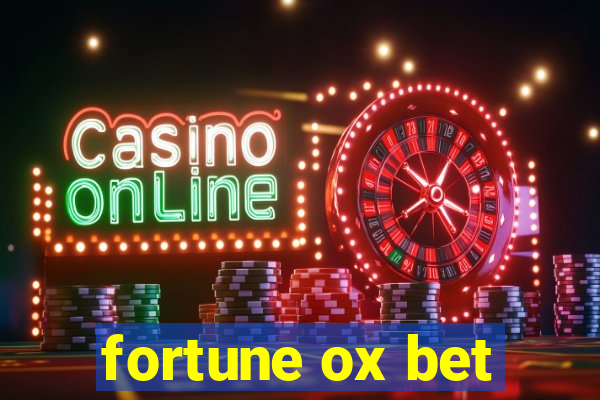 fortune ox bet