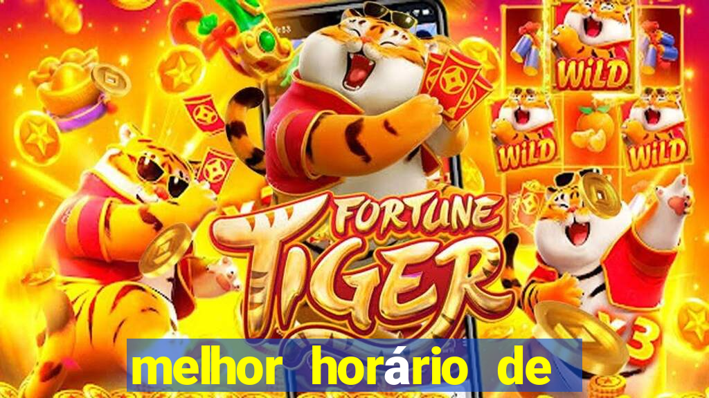 melhor horário de madrugada para jogar fortune tiger