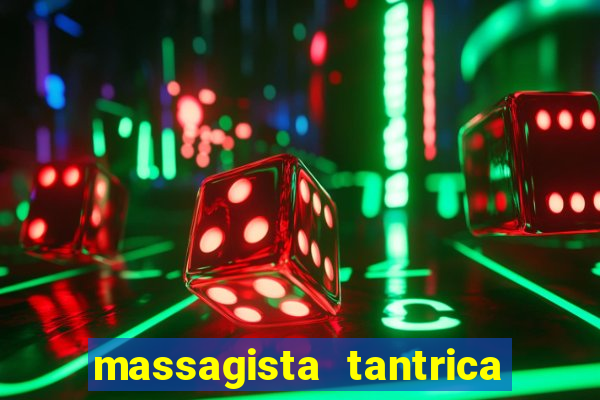 massagista tantrica porto alegre