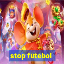 stop futebol