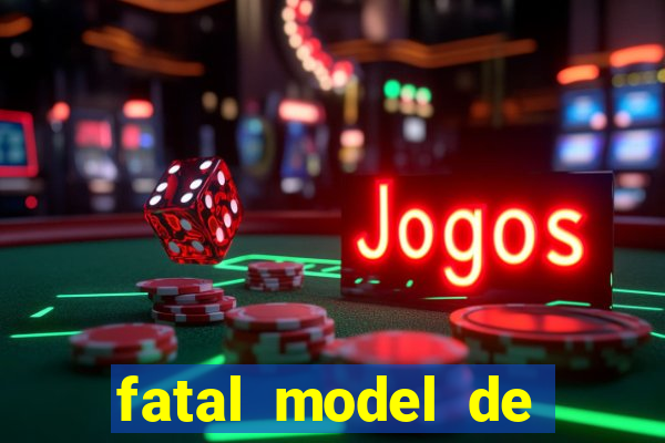 fatal model de porto velho