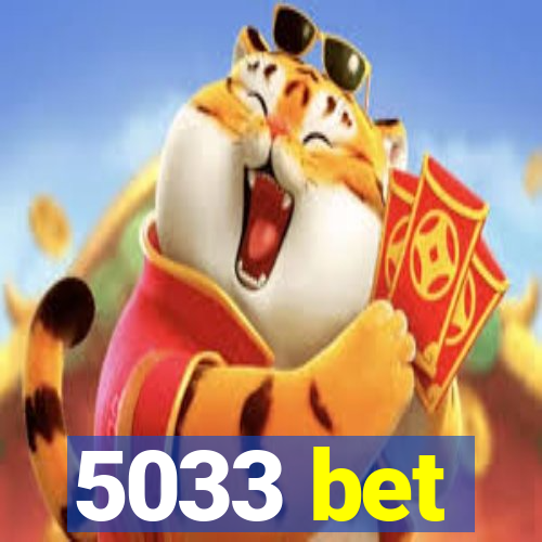 5033 bet