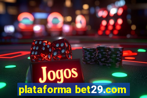 plataforma bet29.com