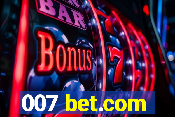 007 bet.com