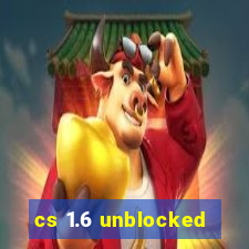 cs 1.6 unblocked