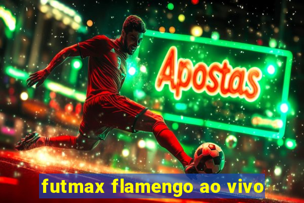 futmax flamengo ao vivo