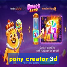 pony creator 3d