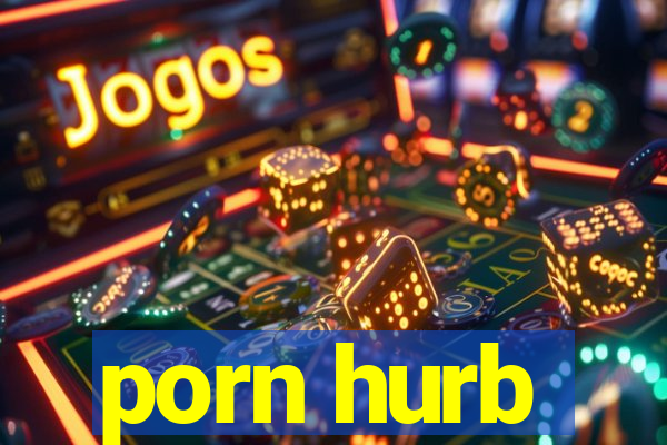 porn hurb