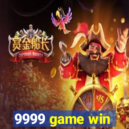 9999 game win