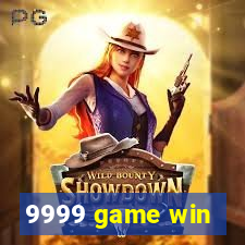 9999 game win