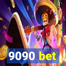 9090 bet