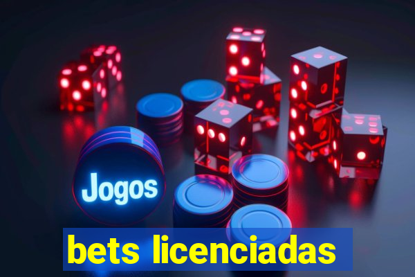 bets licenciadas