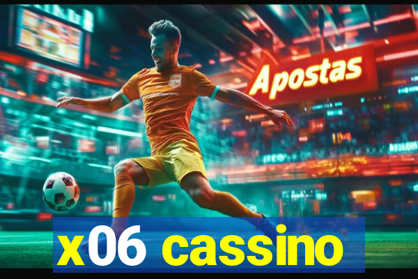 x06 cassino