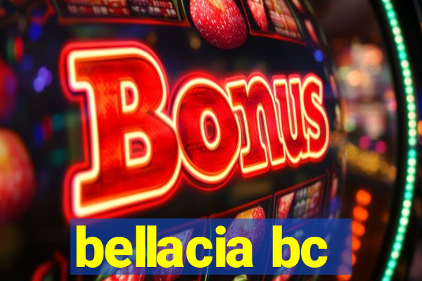 bellacia bc